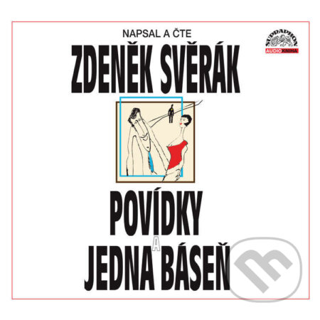 Audiokniha: Povídky a jedna báseň (Zdeněk Svěrák). Supraphon, 2022 Audiokniha: Povídky a jedna báseň (Zdeněk Svěrák). Supraphon, 2022