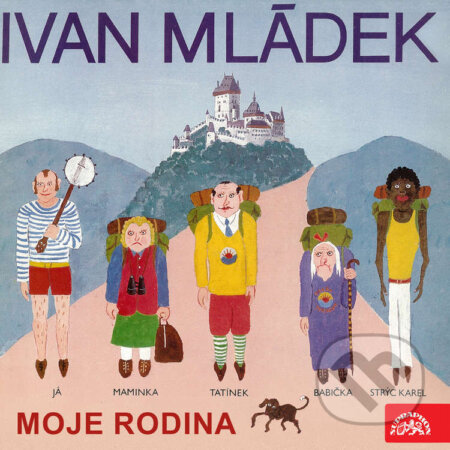 Audiokniha: Moje rodina (Ivan Mládek). Supraphon, 2022 Audiokniha: Moje rodina (Ivan Mládek). Supraphon, 2022