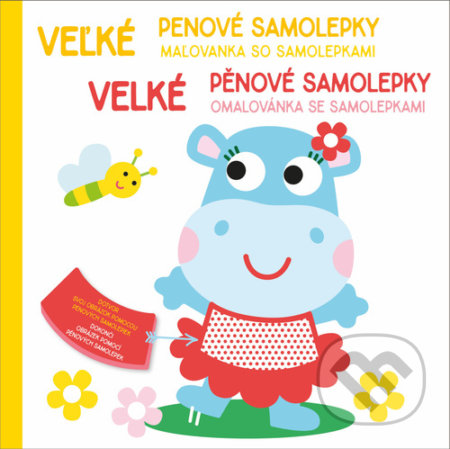 Kniha: Velké pěnové samolepky: Hroch / Veľké penové samolepky: Hroch (YoYo Books). YoYo Books, 2022 Kniha: Velké pěnové samolepky: Hroch / Veľké penové samolepky: Hroch (YoYo Books). YoYo Books, 2022