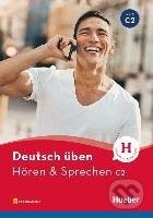 Deutsch üben. Hören & Sprechen C2 - Anneli Billina, Max Hueber Verlag, 2021