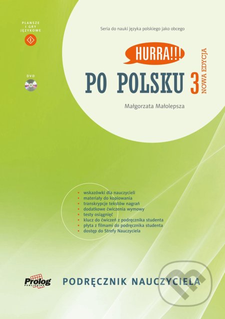 Kniha: HURRA!!! PO POLSKU 3 Podrecznik nauczyciela (Malgorzata Malolepsza). Prolog, 2021 Kniha: HURRA!!! PO POLSKU 3 Podrecznik nauczyciela (Malgorzata Malolepsza). Prolog, 2021