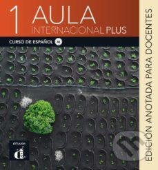 Kniha: Aula Internacional Plus 1 (A1) (Eva García, Isabel Ginés a Roberto Castón). Difusión, 2020 Kniha: Aula Internacional Plus 1 (A1) (Eva García, Isabel Ginés a Roberto Castón). Difusión, 2020