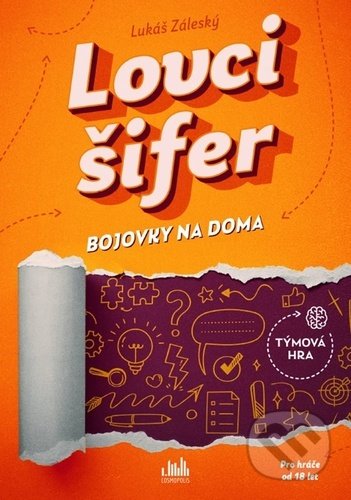 Kniha: Lovci šifer (Lukáš Záleský). Cosmopolis, 2022 Kniha: Lovci šifer (Lukáš Záleský). Cosmopolis, 2022