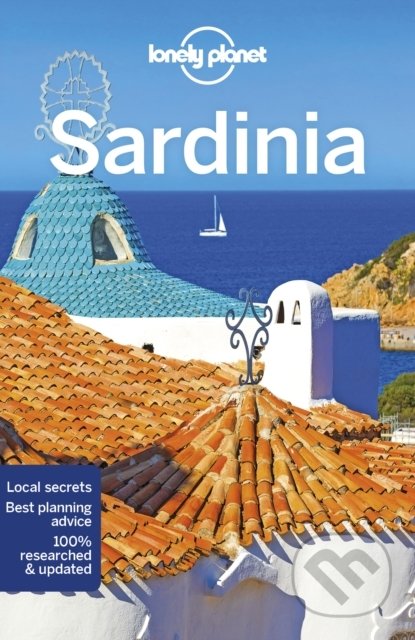 Kniha: Sardinia (Duncan Garwood, Gregor Clark a Kerry Walker). Lonely Planet, 2022 Kniha: Sardinia (Duncan Garwood, Gregor Clark a Kerry Walker). Lonely Planet, 2022