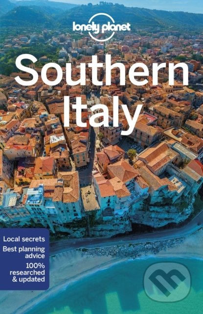 Kniha: Southern Italy (Brendan Sainsbury, Brett Atkinson, Cristian Bonetto, Duncan Garwood, Gregor Clark a Nicola Williams). Lonely Planet, 2022 Kniha: Southern Italy (Brendan Sainsbury, Brett Atkinson, Cristian Bonetto, Duncan Garwood, Gregor Clark a Nicola Williams). Lonely Planet, 2022
