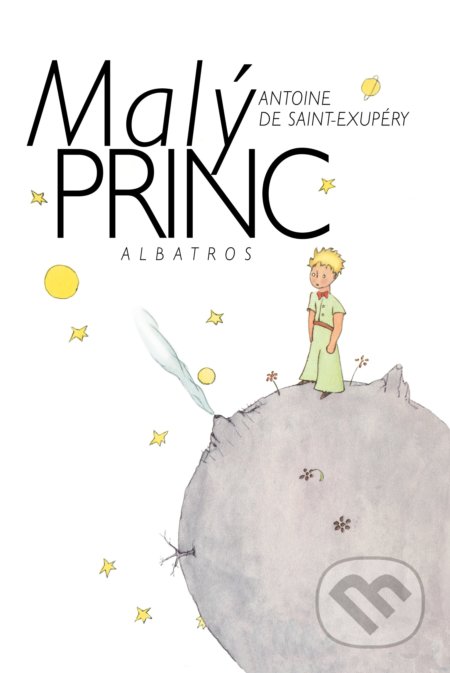 Kniha: Malý princ (Antoine de Saint-Exupéry). Albatros CZ, 2022 Kniha: Malý princ (Antoine de Saint-Exupéry). Albatros CZ, 2022