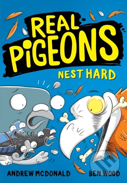 Kniha: Real Pigeons Nest Hard (Andrew McDonald). HarperCollins, 2022 Kniha: Real Pigeons Nest Hard (Andrew McDonald). HarperCollins, 2022