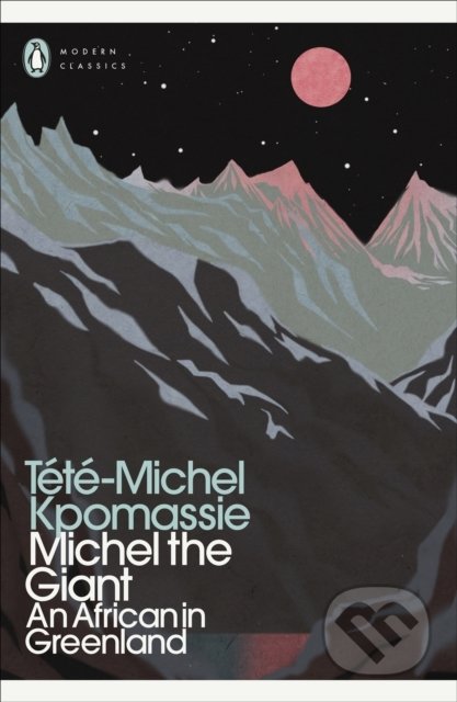 Kniha: Michel the Giant (Tete-Michel Kpomassie). Penguin Books, 2022 Kniha: Michel the Giant (Tete-Michel Kpomassie). Penguin Books, 2022