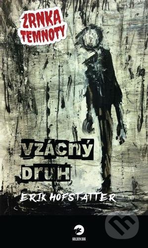 Kniha: Vzácný druh (Erik Hofstatter). Golden Dog, 2022 Kniha: Vzácný druh (Erik Hofstatter). Golden Dog, 2022
