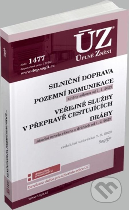 Kniha: Úplné Znění - 1477 Silniční doprava (Sagit). Sagit, 2022 Kniha: Úplné Znění - 1477 Silniční doprava (Sagit). Sagit, 2022