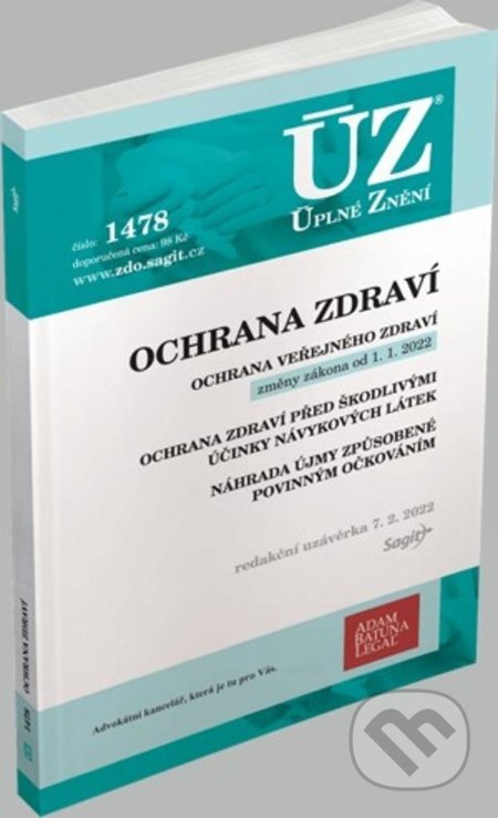 Kniha: Úplné Znění - 1478 Ochrana zdraví (Sagit). Sagit, 2022 Kniha: Úplné Znění - 1478 Ochrana zdraví (Sagit). Sagit, 2022