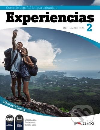 Kniha: Experiencias Internacional 2 A2 (Encina Alonso, Geni Alonso a Susana Ortiz). Edelsa, 2019 Kniha: Experiencias Internacional 2 A2 (Encina Alonso, Geni Alonso a Susana Ortiz). Edelsa, 2019