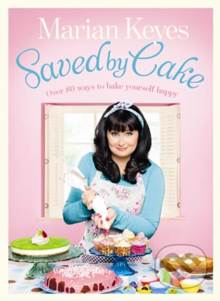 E-kniha: Saved by Cake (Marian Keyes). Penguin Books, 2020 E-kniha: Saved by Cake (Marian Keyes). Penguin Books, 2020