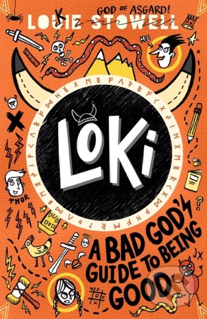 Kniha: Loki: A Bad God's Guide to Being Good (Louie Stowell). Walker books, 2022 Kniha: Loki: A Bad God's Guide to Being Good (Louie Stowell). Walker books, 2022