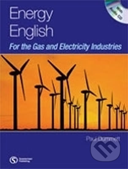 Energy English for the Gas and Electricity Industries Student´s Book & MP3 Audio CD - Paul Dummett, Folio, 2009