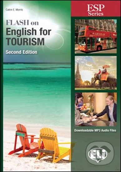 ESP Series: Flash on English for Tourism - New 64 page edition - Catrin Elen Morris, Eli