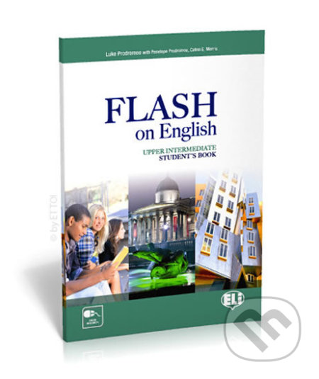 Kniha: Flash on English Upper Intermediate: Student´s Book (Luke Prodromou a Penelope Prodromou). Eli, 2013 Kniha: Flash on English Upper Intermediate: Student´s Book (Luke Prodromou a Penelope Prodromou). Eli, 2013