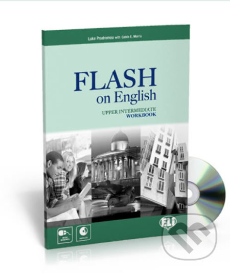 Kniha: Flash on English Upper Intermediate: Work Book + Audio CD (Catrin Morris a Luke Prodromou). Eli, 2013 Kniha: Flash on English Upper Intermediate: Work Book + Audio CD (Catrin Morris a Luke Prodromou). Eli, 2013