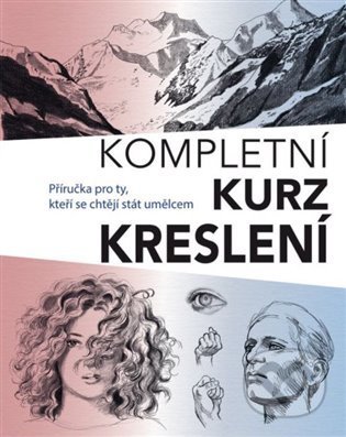 Kniha: Kompletní kurz kreslení (Barrington Barber). Svojtka&Co., 2022 Kniha: Kompletní kurz kreslení (Barrington Barber). Svojtka&Co., 2022