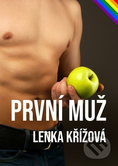 E-kniha: První muž (Lenka Křížová). E-knihy jedou E-kniha: První muž (Lenka Křížová). E-knihy jedou