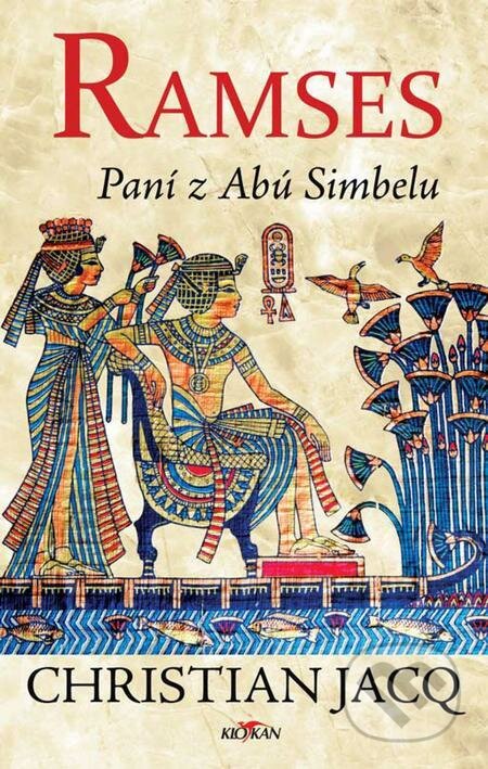 E-kniha: Ramses - Paní z Abú Simbelu (Christian Jacq). Alpress E-kniha: Ramses - Paní z Abú Simbelu (Christian Jacq). Alpress