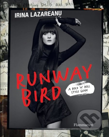 Runway Bird - Irina Lazareanu, Drew McConnell, Pascal Loperena, Flammarion, 2022