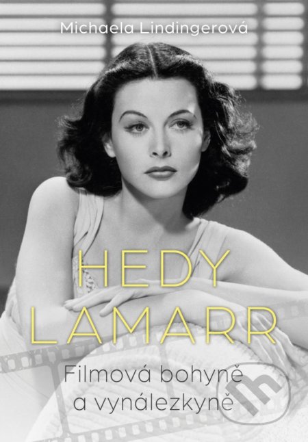 Kniha: Hedy Lamarr (Michaela Lindingerová). Ikar CZ, 2022 Kniha: Hedy Lamarr (Michaela Lindingerová). Ikar CZ, 2022