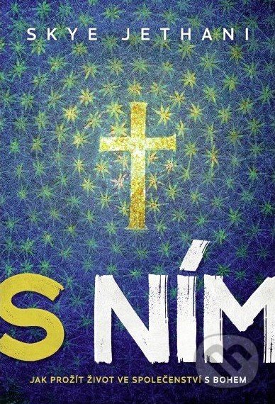 Kniha: S ním (Skye Jethani). Návrat domů, 2021 Kniha: S ním (Skye Jethani). Návrat domů, 2021