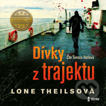 Audiokniha: Dívky z trajektu (Lone Theilsová). Témbr, 2022 Audiokniha: Dívky z trajektu (Lone Theilsová). Témbr, 2022