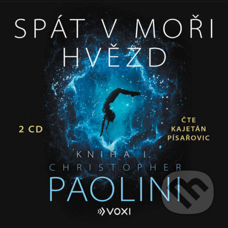 Audiokniha: Spát v moři hvězd - Kniha I. (Christopher Paolini). Voxi, 2022 Audiokniha: Spát v moři hvězd - Kniha I. (Christopher Paolini). Voxi, 2022