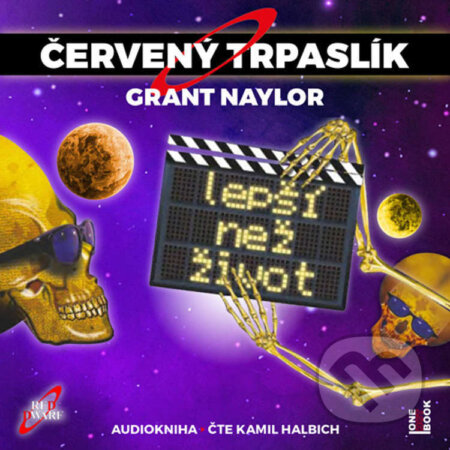 Audiokniha: Červený trpaslík 2: Lepší než život (Grant Naylor). OneHotBook, 2022 Audiokniha: Červený trpaslík 2: Lepší než život (Grant Naylor). OneHotBook, 2022