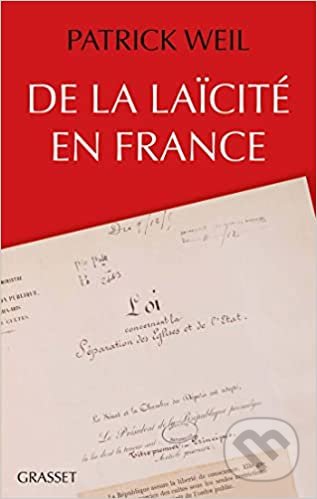 Kniha: De la laicite en France (Patrick Weil). , 2021 Kniha: De la laicite en France (Patrick Weil). , 2021