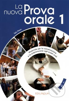 La nuova Prova orale : La nuova Prova orale 1 - Telis Marin, Alma Edizioni, 2021