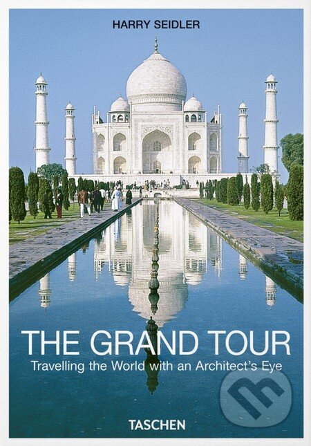 Kniha: The Grand Tour (Harry Seidler). Taschen, 2013 Kniha: The Grand Tour (Harry Seidler). Taschen, 2013