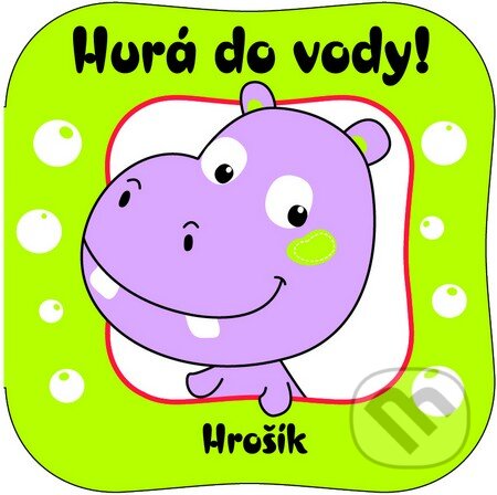Kniha: Hrošík (leporelo do vody s hračkou, český jazyk) (Slovart CZ). Slovart CZ, 2013 Kniha: Hrošík (leporelo do vody s hračkou, český jazyk) (Slovart CZ). Slovart CZ, 2013