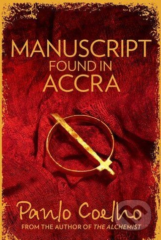 Kniha: Manuscript Found in Accra (Paulo Coelho). HarperCollins, 2013 Kniha: Manuscript Found in Accra (Paulo Coelho). HarperCollins, 2013