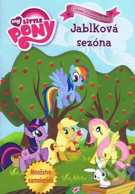 Kniha: My little pony: Jablková sezóna (Egmont SK). Egmont SK, 2013 Kniha: My little pony: Jablková sezóna (Egmont SK). Egmont SK, 2013