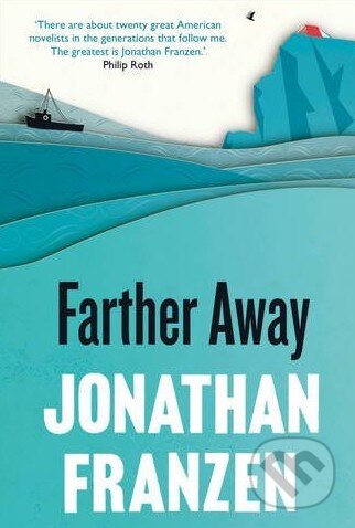 Kniha: Farther Away (Jonathan Franzen). Fourth Estate, 2013 Kniha: Farther Away (Jonathan Franzen). Fourth Estate, 2013