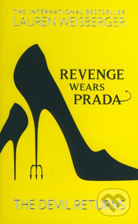 Kniha: Revenge Wears Prada (Lauren Weisberger). HarperCollins, 2013 Kniha: Revenge Wears Prada (Lauren Weisberger). HarperCollins, 2013