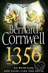 Kniha: 1356 (Bernard Cornwell). HarperCollins, 2012 Kniha: 1356 (Bernard Cornwell). HarperCollins, 2012