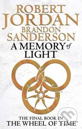 Kniha: A Memory of Light (Brandon Sanderson a Robert Jordan). Little, Brown, 2013 Kniha: A Memory of Light (Brandon Sanderson a Robert Jordan). Little, Brown, 2013