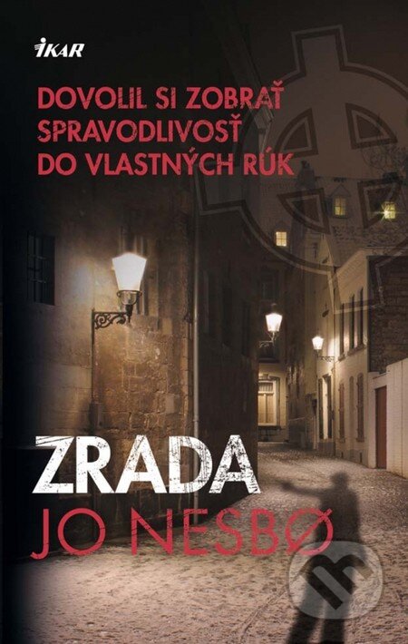 Kniha: Zrada (Jo Nesbo), 2013 Kniha: Zrada (Jo Nesbo), 2013