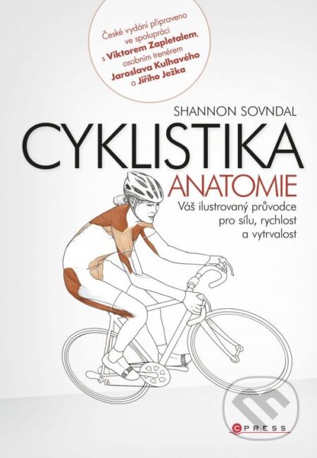 Kniha: Cyklistika (Shannon Sovndal). CPRESS, 2013 Kniha: Cyklistika (Shannon Sovndal). CPRESS, 2013