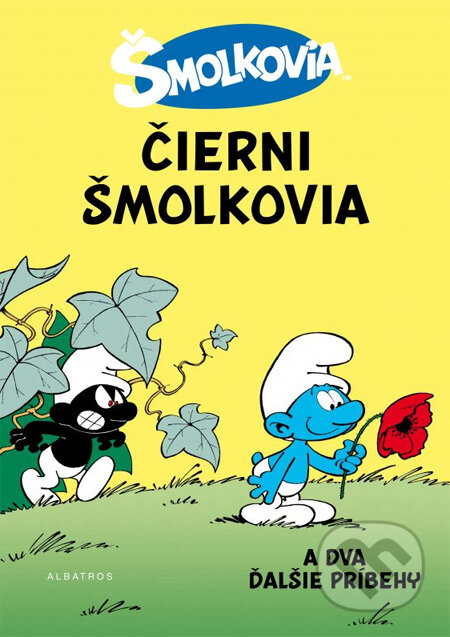 Kniha: Šmolkovia: Čierni šmolkovia (Albatros SK). Albatros SK, 2013 Kniha: Šmolkovia: Čierni šmolkovia (Albatros SK). Albatros SK, 2013
