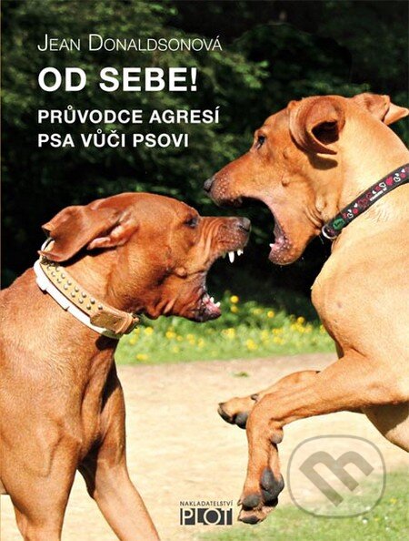 Kniha: Od sebe! (Jean Donaldsonová). Plot, 2013 Kniha: Od sebe! (Jean Donaldsonová). Plot, 2013