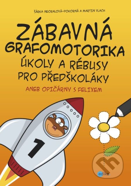 Kniha: Zábavná grafomotorika, úkoly a rébusy pro předškoláky (Martin Vlach a Šárka Neoralová-Pokorná). Edika, 2013 Kniha: Zábavná grafomotorika, úkoly a rébusy pro předškoláky (Martin Vlach a Šárka Neoralová-Pokorná). Edika, 2013