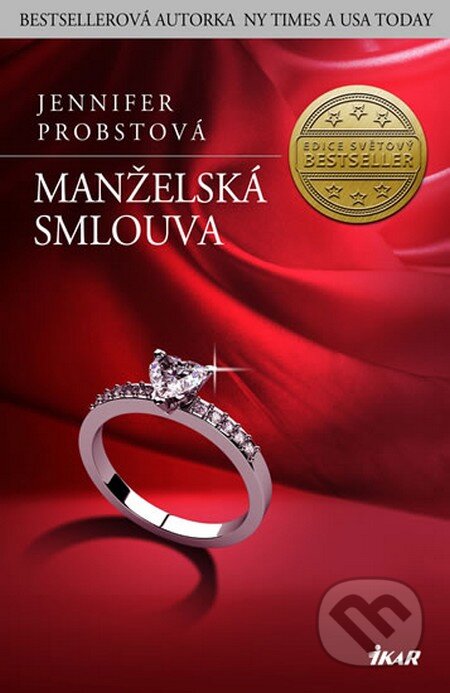 Kniha: Manželská smlouva (Jennifer Probst). Ikar CZ, 2013 Kniha: Manželská smlouva (Jennifer Probst). Ikar CZ, 2013