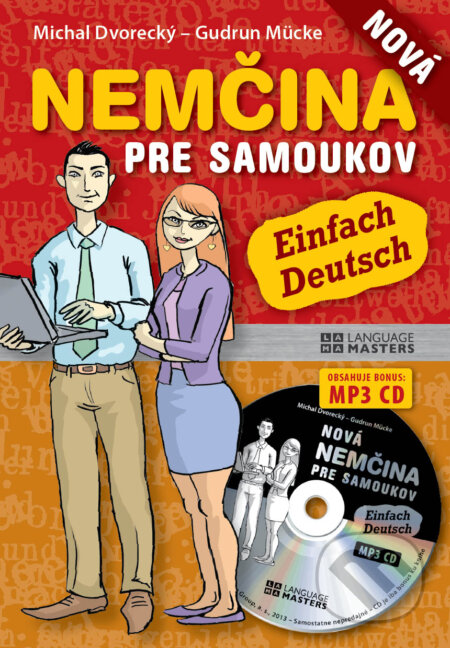 Kniha: Nová nemčina pre samoukov - učebnica s audionahrávkami (Gudrun Mücke a Michal Dvorecký). Eastone Books, 2013 Kniha: Nová nemčina pre samoukov - učebnica s audionahrávkami (Gudrun Mücke a Michal Dvorecký). Eastone Books, 2013