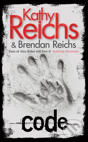 Kniha: Code (Brendan Reichs a Kathy Reichs). Arrow Books, 2013 Kniha: Code (Brendan Reichs a Kathy Reichs). Arrow Books, 2013