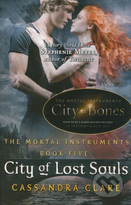 Kniha: The Mortal Instruments: City of Lost Souls (Cassandra Clare). Walker books, 2012 Kniha: The Mortal Instruments: City of Lost Souls (Cassandra Clare). Walker books, 2012
